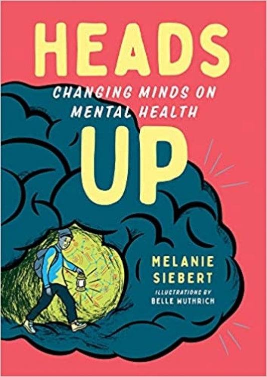 Heads Up: Changing Minds on Mental Health