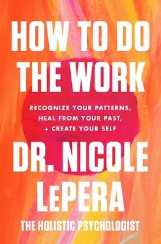 How to Do the Work