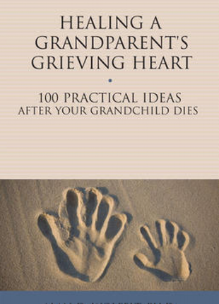 Healing a Grandparent's Grieving Heart