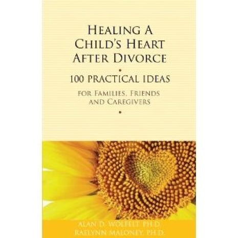 Healing A Child's Heart After Divorce