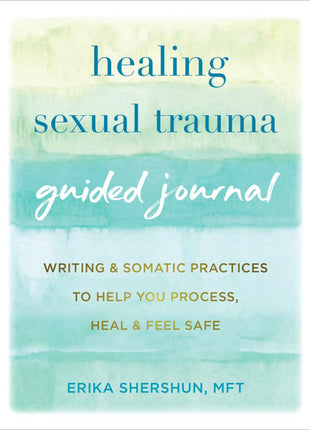 Healing Sexual Trauma Guided Journal