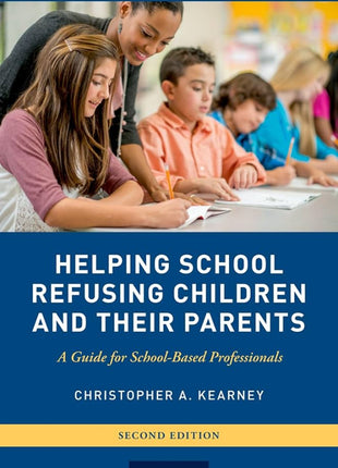 Helping School-Refusing Children and Their Parents