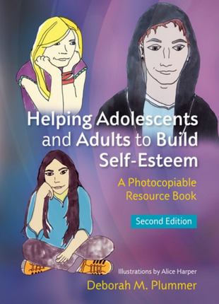 Helping Adolescents and Adults to Build Self-Esteem