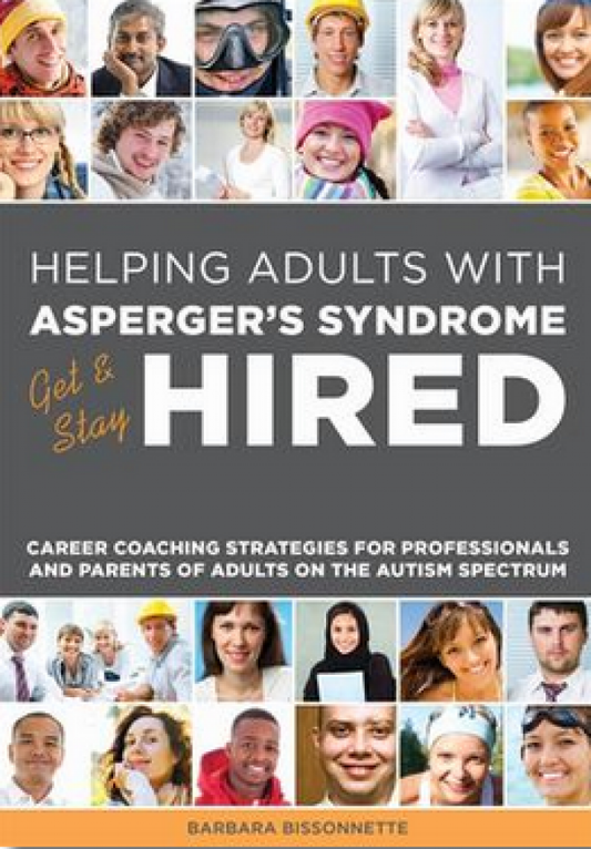 Helping Adults with Asperger's Syndrome Get & Stay Hired