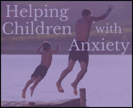 Helping Children with Anxiety DVD
