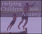 Helping Children with Anxiety DVD