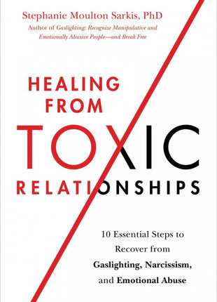 Healing From Toxic Relationships
