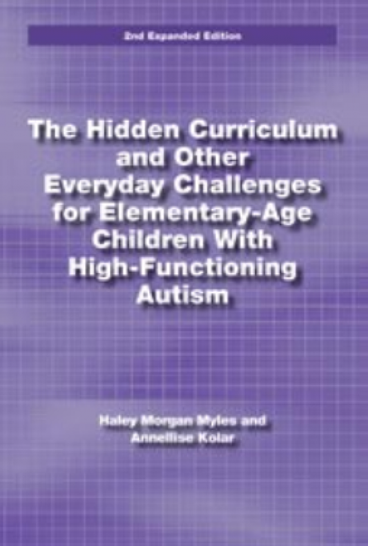 Hidden Curriculum and Other Everyday Challenges for Elementary-Age Children With High-Functioning Autism