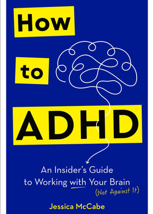 How to ADHD