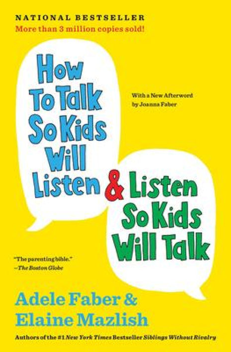 How To Talk So Kids Will Listen & Listen So Kids Will Talk