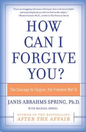 How Can I Forgive You?