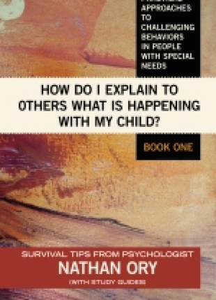 How Do I Explain to Others What Is Happening with My Child?