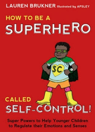 How to Be A Superhero Called Self-Control