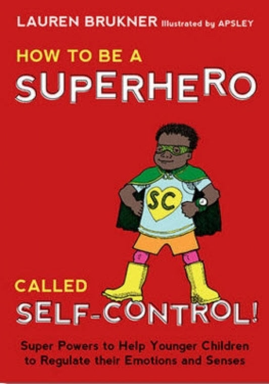 How to Be A Superhero Called Self-Control