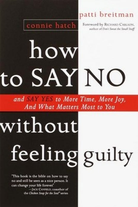 How To Say No Without Feeling Guilty