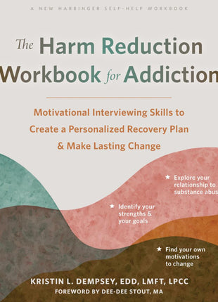 The Harm Reduction Workbook for Addiction
