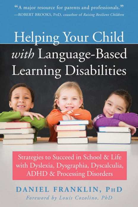 Helping Your Child with Language-Based Learning Disabilities