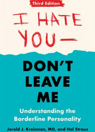I Hate You Don't Leave Me 3rd Edition