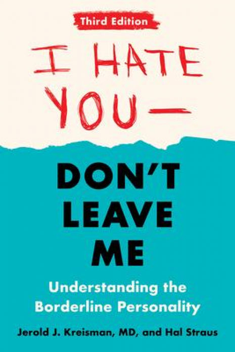 I Hate You Don't Leave Me 3rd Edition