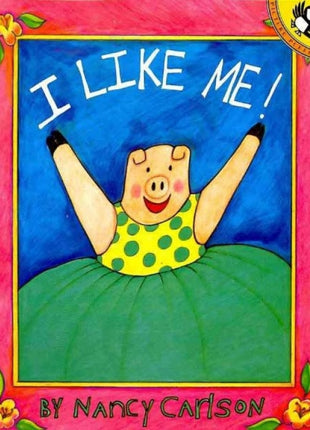I Like Me!