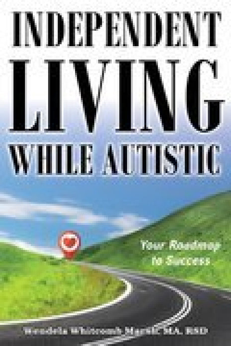 Independent Living While Autistic