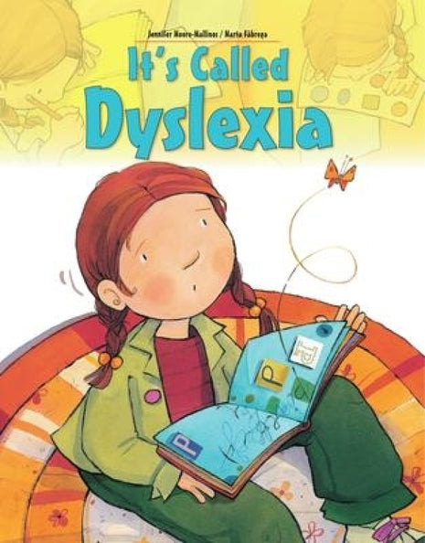 It's Called Dyslexia (2nd Edition)