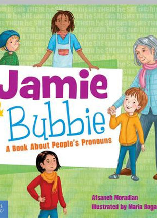 Jamie and Bubbie: A Book About People's Pronouns