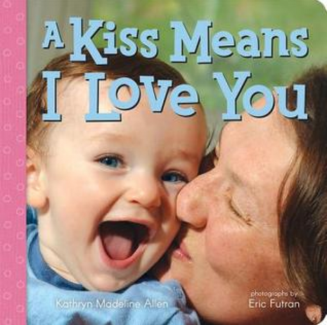 A Kiss Means I Love You