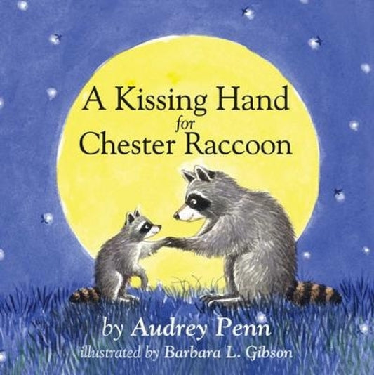 A Kissing Hand for Chester Raccoon Board Book