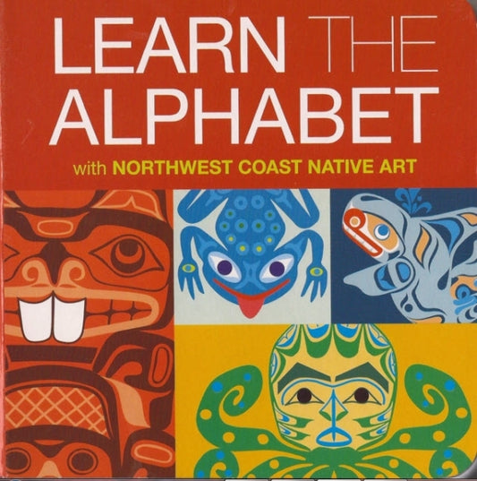 Learn the Alphabet Northwest Coast Native Art