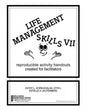 Life Management Skills VII