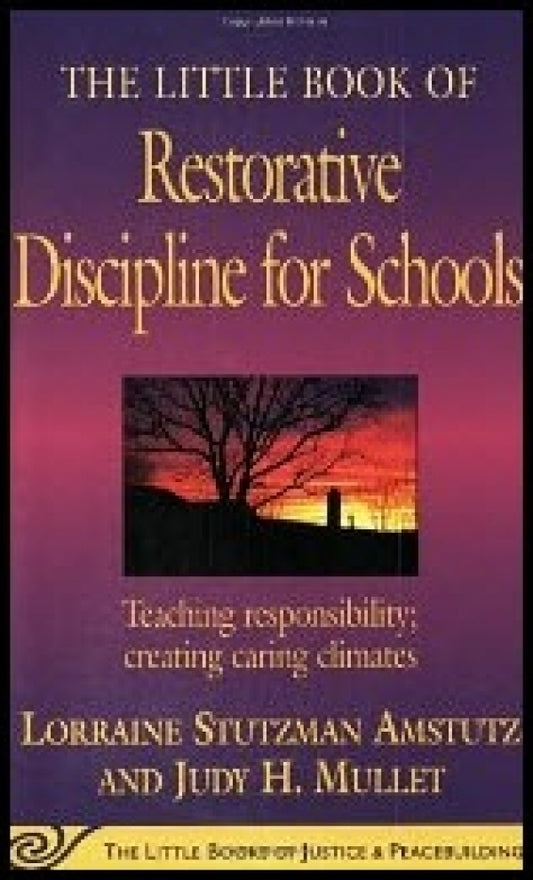 Little Book Of Restorative Discipline For Schools