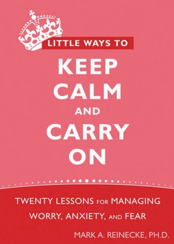 Little Ways To Keep Calm And Carry On