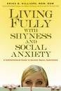 Living Fully With Shyness And Social Anxiety