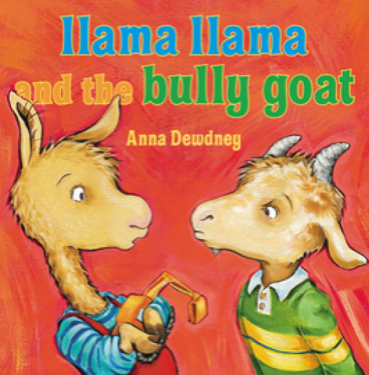 Llama Llama and the Bully Goat