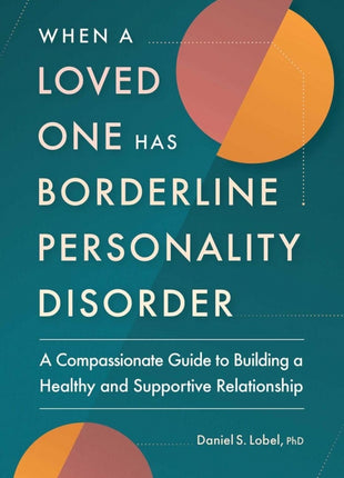 When A Loved One Has Borderline Personality Disorder
