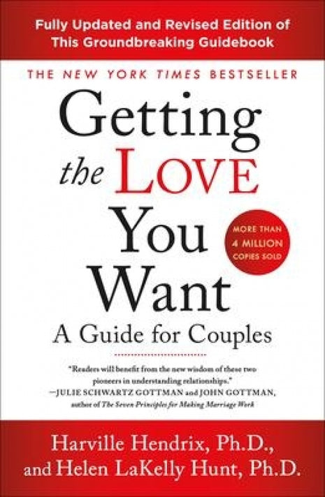 Getting The Love You Want: A Guide for Couples