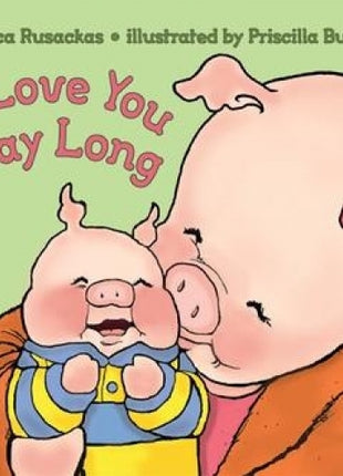 I Love You All Day Long