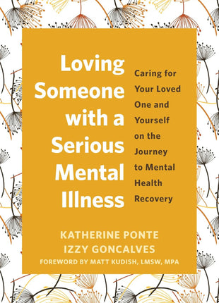 Loving Someone With A Serious Mental Illness