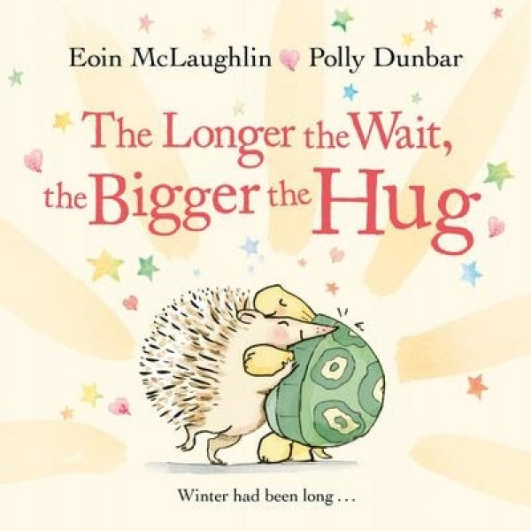 Longer The Wait, The Bigger The Hug