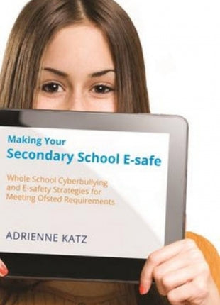 Making Your Secondary School E-safe