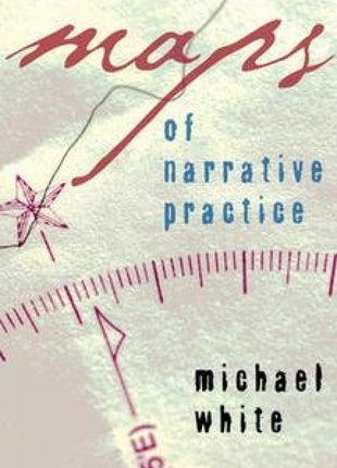 Maps Of Narrative Practice