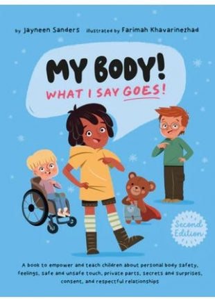 My Body! What I Say Goes! 2nd Edition