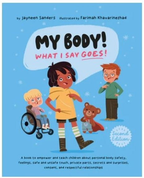 My Body! What I Say Goes! 2nd Edition