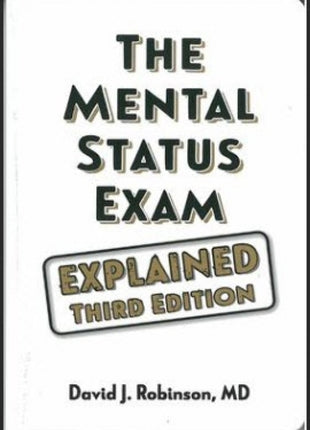 Mental Status Exam- Explained, 3rd ED