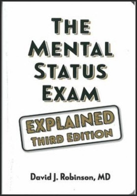 Mental Status Exam- Explained, 3rd ED