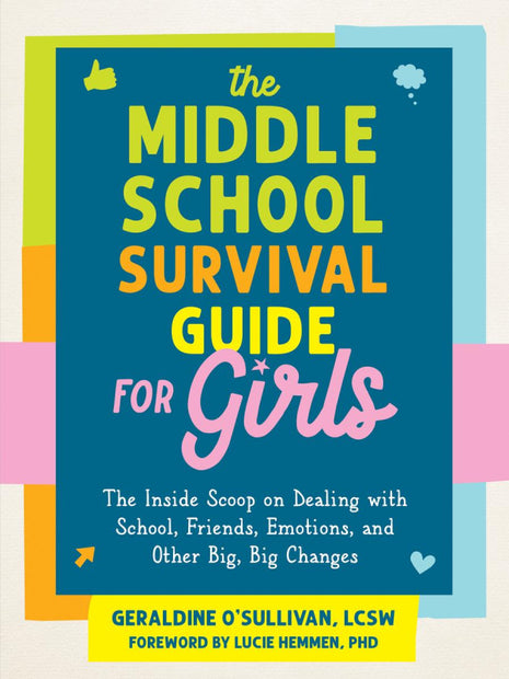 The Middle School Survival Guide for Girls