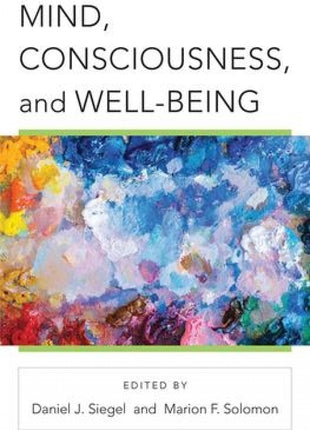 Mind, Consciousness and the Cultivation of Wellbeing