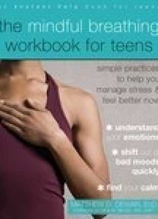 Mindful Breathing Workbook for Teens