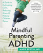 Mindful Parenting for ADHD
